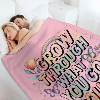 Inspirational Blanket - Grow Through What You Go - Fashions Envy